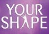 Your Shape