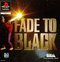 Fade To Black