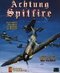 Achtung Spitfire!