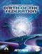 Star Trek - Birth of the Federation