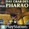 Das Grab des Pharao