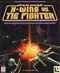 X-Wing vs. Tie Fighter