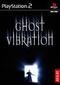 Ghost Vibration