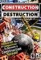 Construction Destruction