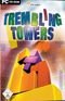 Trembling Towers