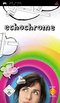 Echochrome