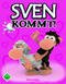 Sven Kommt!