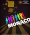 Test: Monaco - What's Yours is Mine