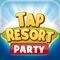 Tap Resort Party Tap Resort Party