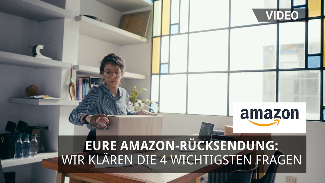 Eure Amazon-Rücksendung: Wir klären die 4 wichtigsten Fragen