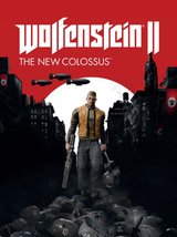 Wolfenstein 2 - The New Colossus Wolfenstein 2 - The New Colossus
