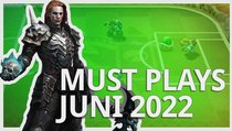 7 Must Plays im Juni 2022