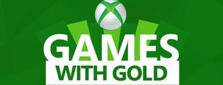 Xbox Games With Gold: Es kommen gute kostenfreie Spiele im März